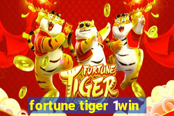 fortune tiger 1win